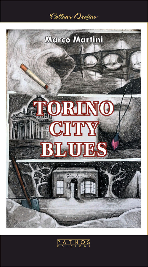 Torino City Blues - 2024 - Pathos Edizioni