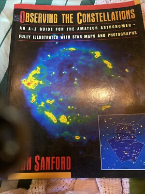 Observing the Constellations by John Sanford (1990, Trade Paperback)