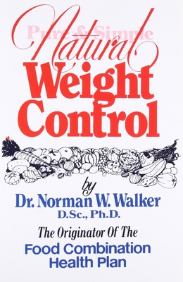 Pure and Simple Natural Weight Control - N. W. Walker - Paperback - Good