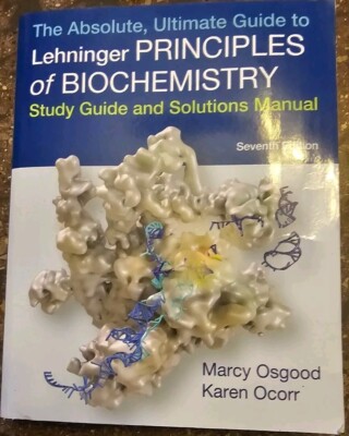 Absolute, Ultimate Guide to Principles of Biochemistry Study Guide and Solutions