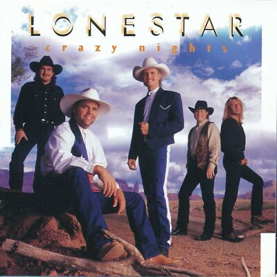 CD Lonestar - Crazy Nights 1997 - NEU