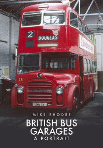 Thumbnail - British Bus Garages: A Portrait By Rhodes, Mike
