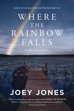 Where the Rainbow Falls (Rivers) 9781948978163 by Jones, Joey