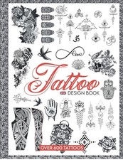Tattoo Design Book: over 600 Ideas Tattoo Designs for Real Tattoos, Professional
