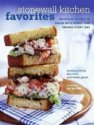 Stonewall Kitchen Favorites: Delicious Recipes to Share with Family and...