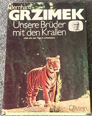 Unsere Brüder mit den Krallen - als ich mit Tigern arbeitete (Buch)