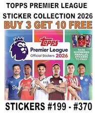 TOPPS PREMIER LEAGUE 2026 STICKERS #199 - #370 BUY3 GET 10 FREE