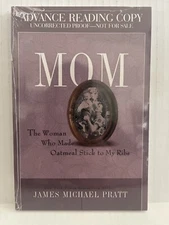 Mom ~ James Micheal Pratt ~ Uncorrected Proof (1272)