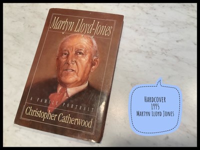 A Family Portrait Martyn Lloyd Jones by Christopher Catherwood Hardcover