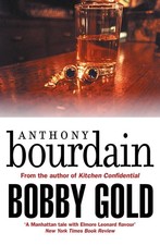 Bobby Gold by Anthony Bourdain (English) Paperback Book