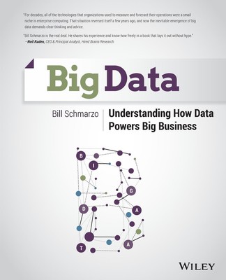 Big Data: Understanding How Data Powers Big Business - paperback Schmarzo, B...