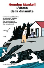Libro - Henning Mankell - L' Uomo Della Dinamite  - Marsilio