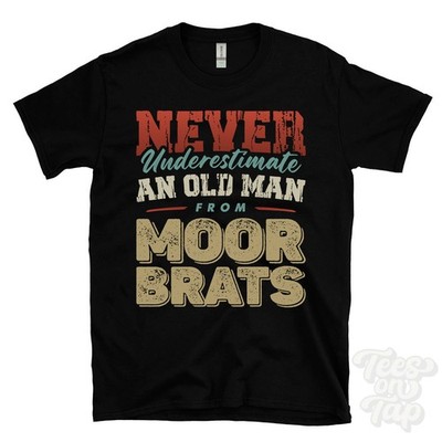 T-SHIRT NIE UNTERSCHÄTZE EINEN ALTEN MANN AUS MOOR GÖREN lustig Weihnachtsgeschenk England