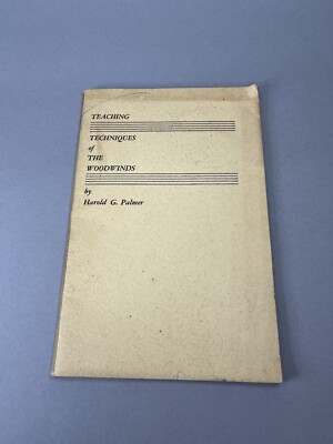 Teaching Techniques Of The Woodwinds Harold Palmer 1952 Belwin Music Theory Book