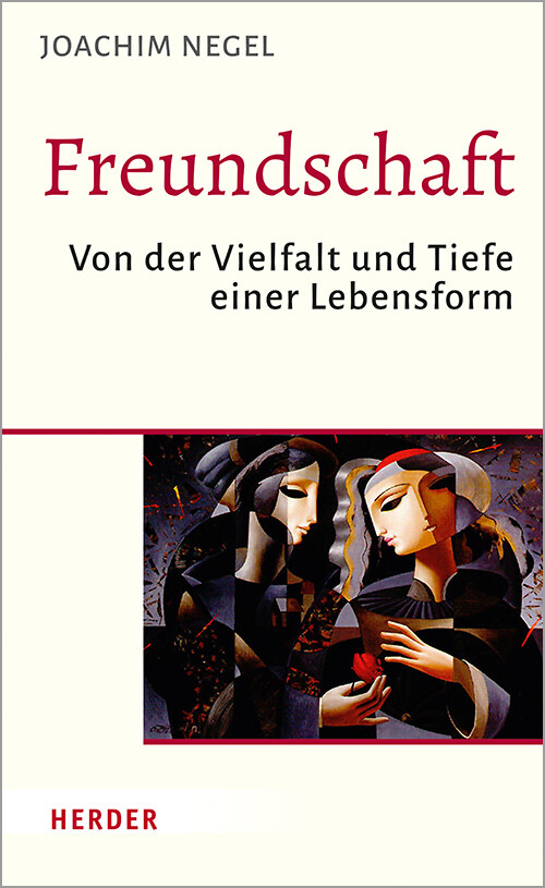 Joachim Negel / Freundschaft