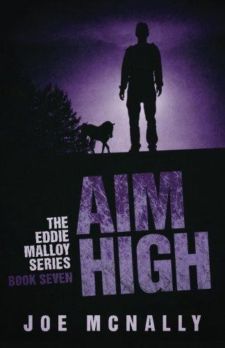 Aim High: Volume 7 (The Eddie Malloy Mystery Series) - McNally, Mr Joe