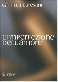 LImperfezione DellAmore von Baresani, Camilla | Buch | Zustand gut