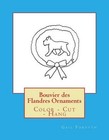 Bouvier Des Flandres Ornaments: Color - Cut - Hang by Gail Forsyth (English) Pap