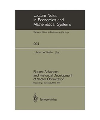 Recent Advances and Historical Development of Vector Optimization: Proceedings o