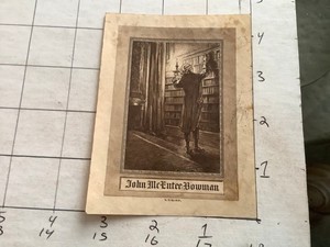 Original BOOKPLATE -- JOHN McENTEE BOWMAN - picking books by candlelight