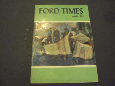Ford Times Apr 1954 Tippecanoe Float Trips, Fishing Ohio Treasure Islan ID:55011