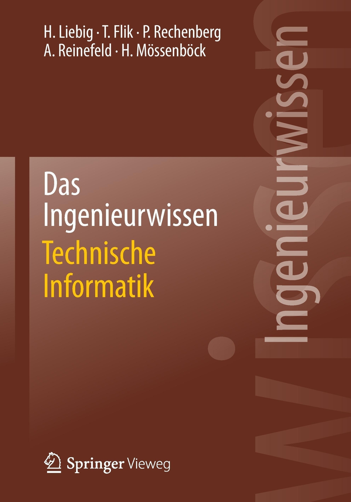 Thumbnail - Hans Liebig (u. A.) | Das Ingenieurwissen: Technische Informatik |