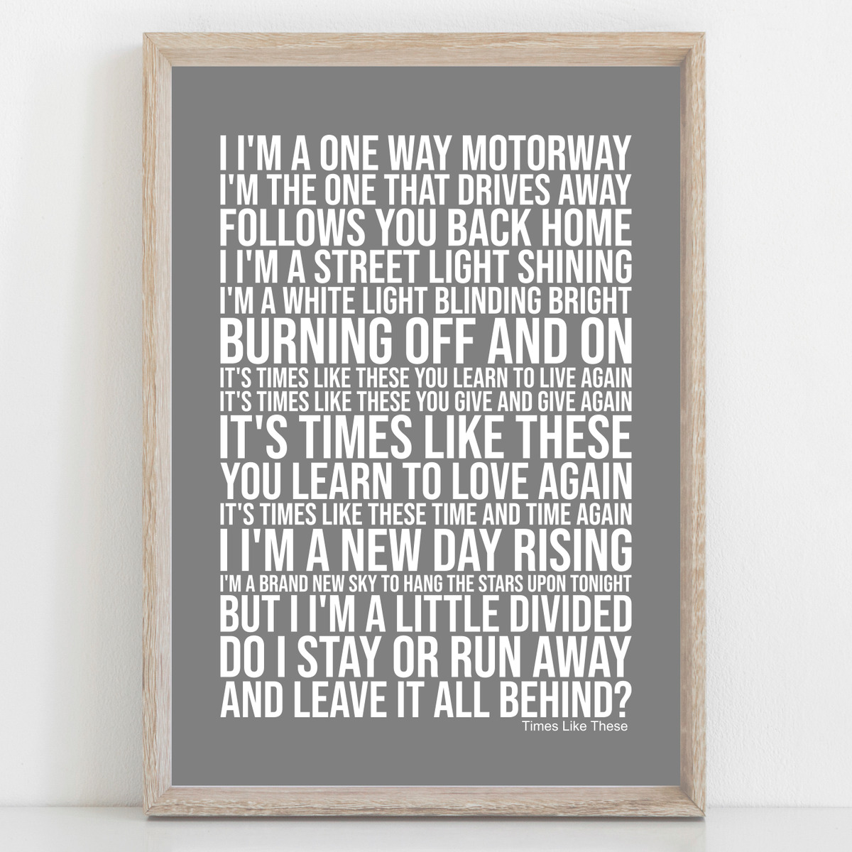 Times Like These Foo Fighters Lyrics Print. Available in a 