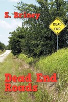 S. Briney | Dead End Roads | Taschenbuch | Englisch (2010) | AuthorHouse