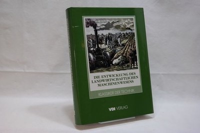 Die Entwicklung des landwirtschaftlichen Maschinenwesens in Deutschland Matthies