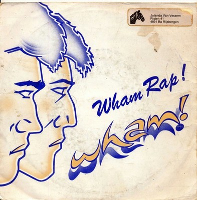 Wham Rap! - Wham - Single 7'' Vinyl 131/06