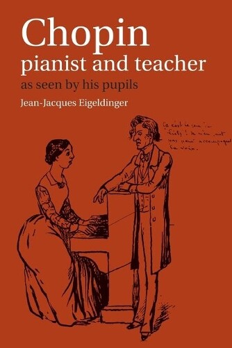 Naomi Shohet Chopin: Pianist And Teacher (taschenbuch)