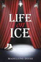 Madeleine Deese | Life On Ice | Taschenbuch | Englisch (2024) | Austin Macauley