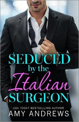 Amy Andrews Seduced by the Italian Surgeon (Taschenbuch) Hot Italian Surgeons