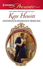 Santina's Scandalous Princess by Hewitt, Kate