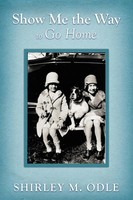 Shirley M. Odle | Show Me The Way To Go Home | Taschenbuch | Englisch (2012)