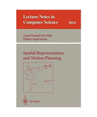 Spatial Representation and Motion Planning, Serna, Miquel A.