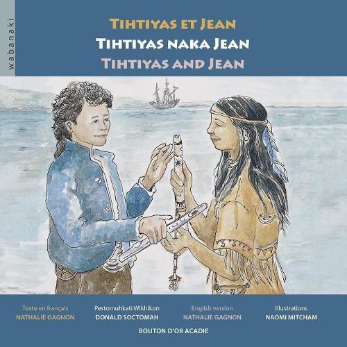 Thumbnail - Nathalie Gagnon Tihtiyas Et Jean / Tihtiyas Naka Jean (taschenbuch)