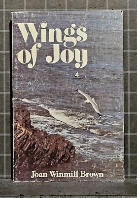 Wings of Joy :   by Joan W. Brown   1977 Paperback    2817