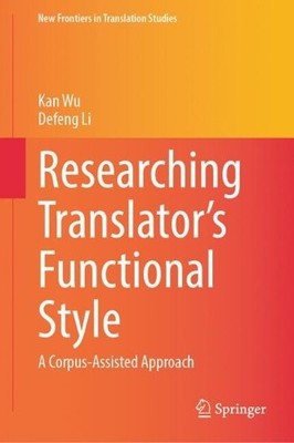 Researching Translator's Functional Style - 9789819512201