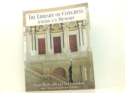Library of Congress: America's Memory Highsmith, Carol M. und Ted Landphair: