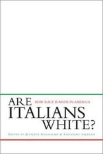 Are Italians White? : How Race Is Made in America, Paperback by Guglielmo, Je...