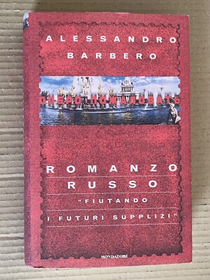 Alessandro Barbero - RUSSISCHER ROMAN - Erstausgabe Mondadori 1998
