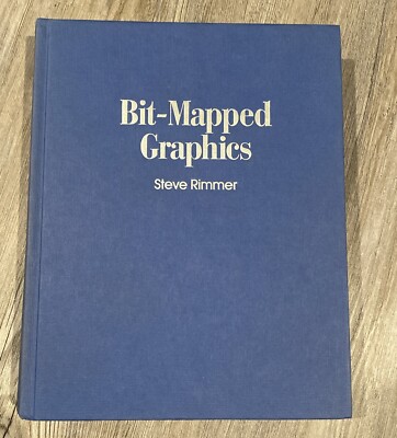 Bit-Mapped Graphics By Steve Rimmer, 1990, Brand New Hardcover