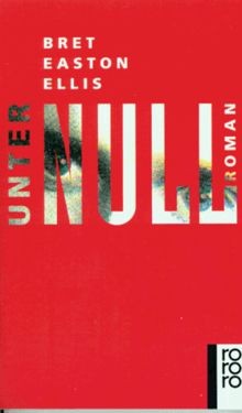 Unter Null: Roman (rororo: Rowohlts Rotations Romane)  v... | Buch | Zustand gut