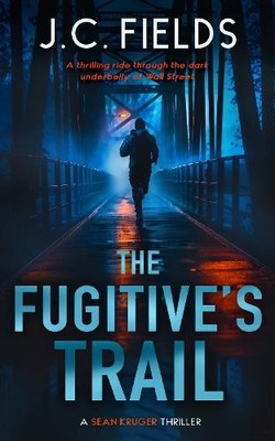 J.C. Fields The Fugitive's Trail (Taschenbuch) Sean Kruger Series (US IMPORT)