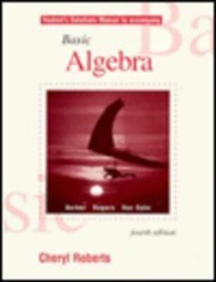 Student Solutions Manual-Basic Algebra4E Barker, James; Rogers, James; Van Dyke,