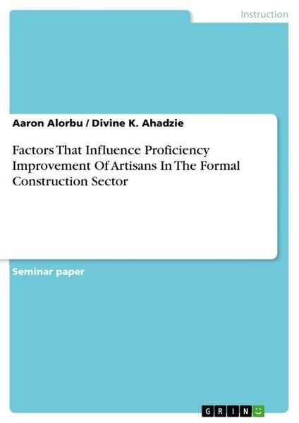 Factors That Influence Proficiency Improvement Of Artisans In The Formal Constru-image