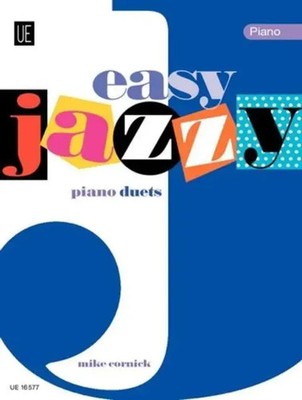 Easy Jazzy Piano Duets | Klavier zu 4 Händen. Partitur. | Mike Cornick | Buch