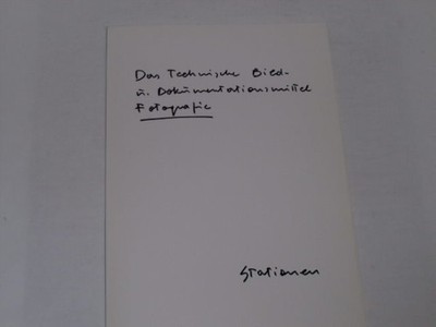 Steinert, Prof. Dr. Otto:Das Technische Bild- und Dokumentationsmittel Fotografi