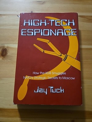 1986 1st US Edition High-Tech Espionage Hardcover By Jay Tuck